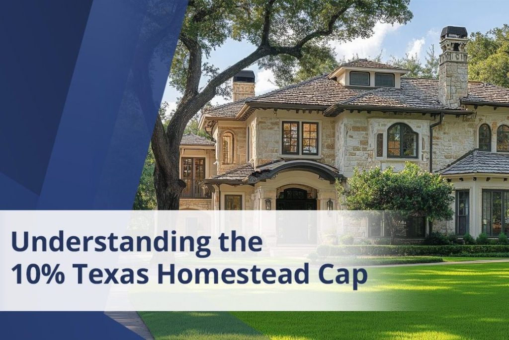 two-story residential home with title text, "Understanding the 10% Texas Homestead Cap"
